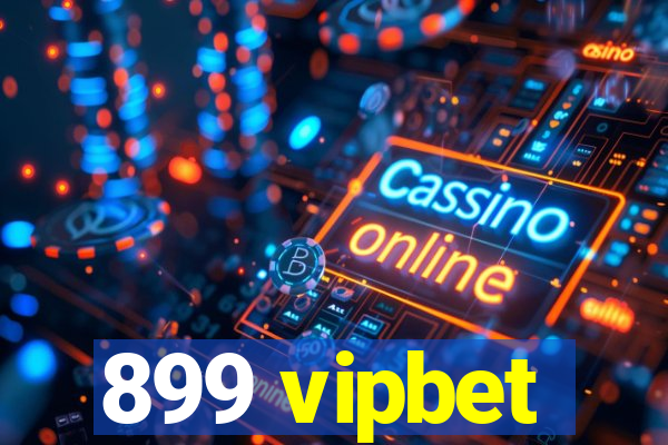 899 vipbet